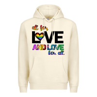 Sandshell All For Love And Love For All Premium Hoodie - Bettercallsaul