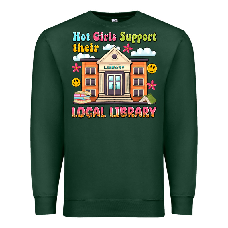 Hot Girls Support Their Local Library Premium Sweatshirt by Artiststas | Teevron
