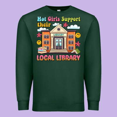 Hot Girls Support Their Local Library Premium Sweatshirt Designed By Artiststas