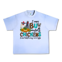 Grape Ice i can buy myself chickens i can hatch my own eggs Urban Heavy Tee - AdoDesignShop