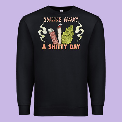 Smoke Away A Sh Tty Day Premium Sweatshirt Designed By Artiststas