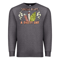 Charcoal Heather smoke away a sh tty day Premium Sweatshirt - Artiststas