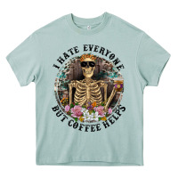 Arona I Hate Everyone But Coffee Helps With Flowers Heavy Core Tee - RanaPortraitStore