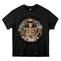 Black I Hate Everyone But Coffee Helps With Flowers Heavy Core Tee - RanaPortraitStore