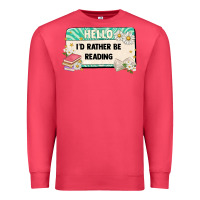 Cardinal hello id rather be reading Premium Sweatshirt - Artiststas
