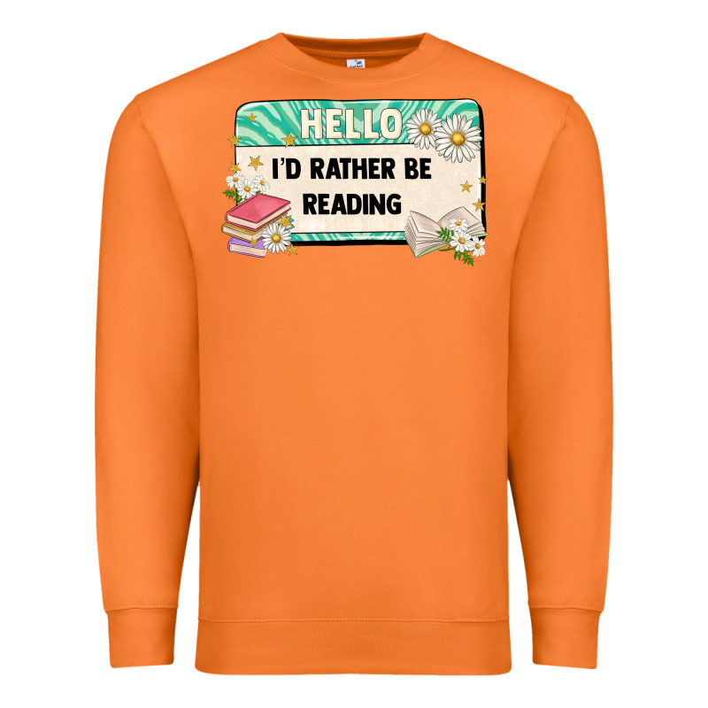 Hello Id Rather Be Reading Premium Sweatshirt by Artiststas | Teevron