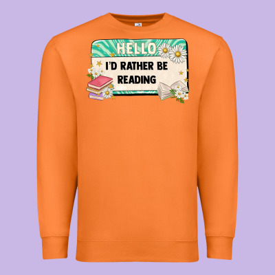Hello Id Rather Be Reading Premium Sweatshirt Designed By Artiststas