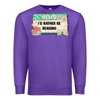 Purple hello id rather be reading Premium Sweatshirt - Artiststas