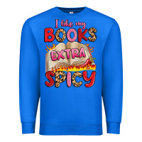 True Royal i like my books extra spicy Premium Sweatshirt - Artiststas