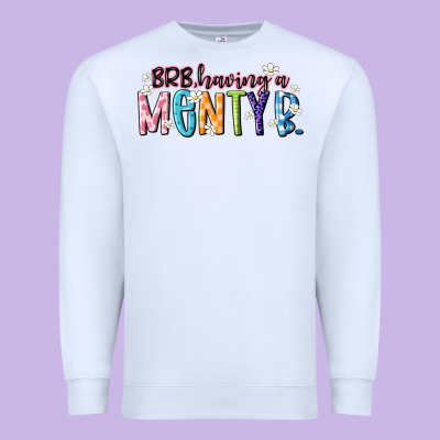 Having A Menty B Premium Sweatshirt Designed By Artiststas
