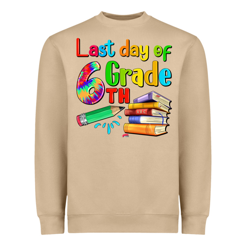 Last Day Of Sixth Grade Heavyweight Sweatshirt by Artiststas | Teevron