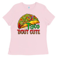 Taco 'bout Cute Ladies Tee | Teevron