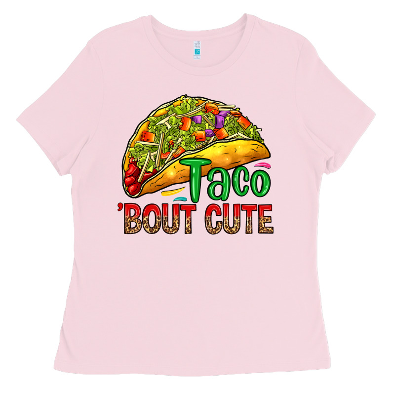 Taco 'bout Cute Ladies Tee by RanaPortraitStore | Teevron