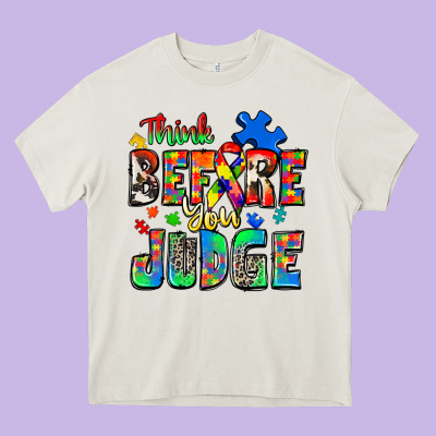 Think Before You Judge Autism Heavy Core Tee Designed By Zillion Design Studio