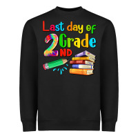 Black last day of second grade Heavyweight Sweatshirt - Artiststas