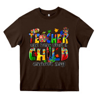 Chocolate Brown teacher can hear what a child cannot say Heavy Core Tee - Zillion Design Studio