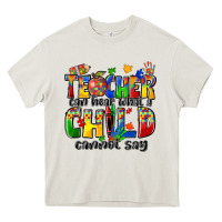 Cream teacher can hear what a child cannot say Heavy Core Tee - Zillion Design Studio