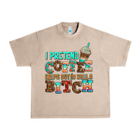 French Oak ı pretend coffee helps but ı am still a bitch Urban Heavy Tee - AdoDesignShop