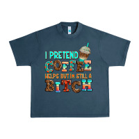 Midnight Navy ı pretend coffee helps but ı am still a bitch Urban Heavy Tee - AdoDesignShop