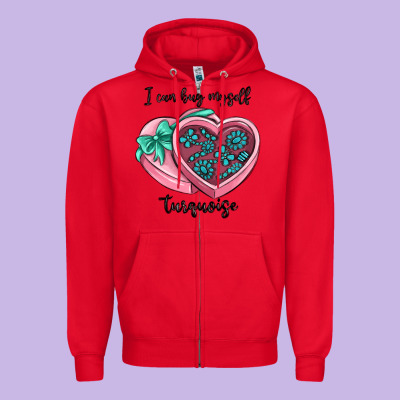 I Can Buy Myself Turquoise Zipper Hoodie Designed By Maliassmallbusiness