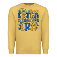 Antique Gold in my extra chromosome era Premium Sweatshirt - Artiststas