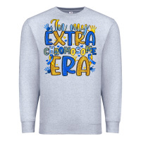 Heather Grey in my extra chromosome era Premium Sweatshirt - Artiststas
