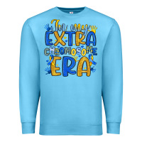 Ocean Blue in my extra chromosome era Premium Sweatshirt - Artiststas