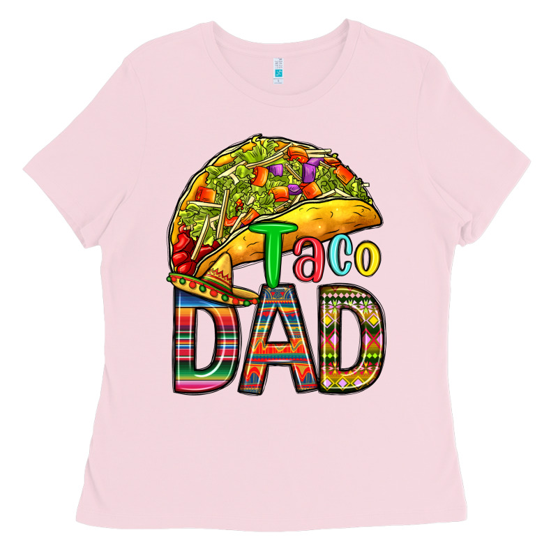 Taco Dad Ladies Tee by RanaPortraitStore | Teevron