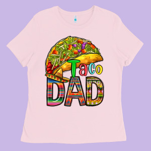 Taco Dad Ladies Tee Designed By Ranaportraitstore
