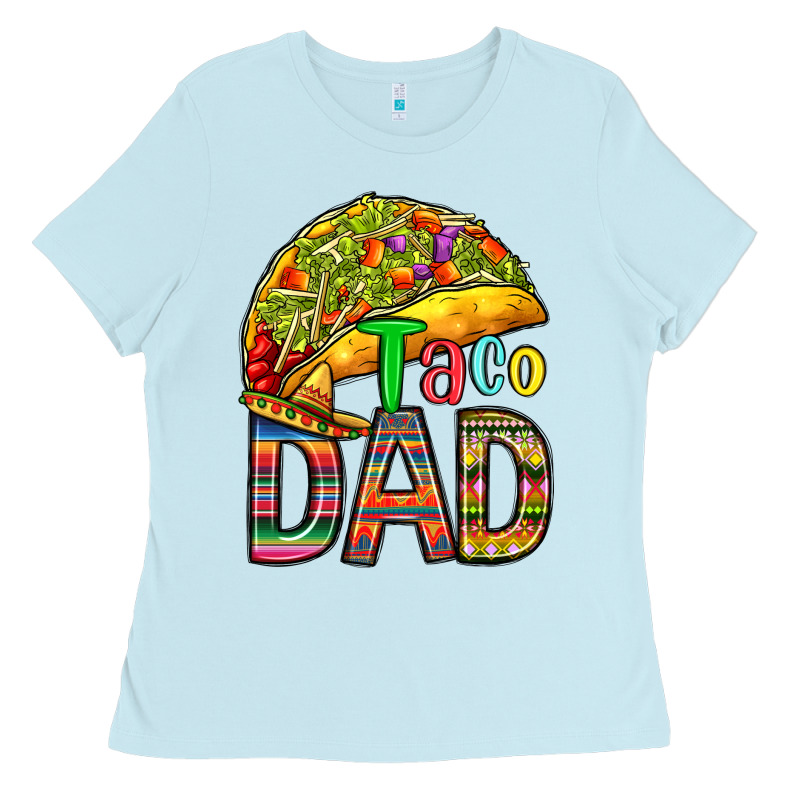 Taco Dad Ladies Tee by RanaPortraitStore | Teevron