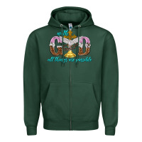 Sports Green with god all things are possible Zipper Hoodie - NancyCooperArtShop