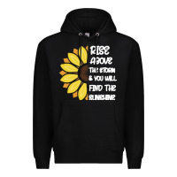 Black Rise Above The Storm You Will F and The Sunshine Premium Hoodie - Bettercallsaul