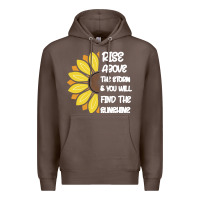 Coffee Rise Above The Storm You Will F and The Sunshine Premium Hoodie - Bettercallsaul