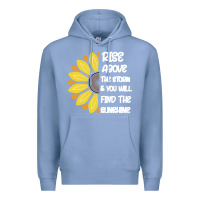 Colony Blue Rise Above The Storm You Will F and The Sunshine Premium Hoodie - Bettercallsaul