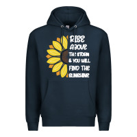 Navy Rise Above The Storm You Will F and The Sunshine Premium Hoodie - Bettercallsaul