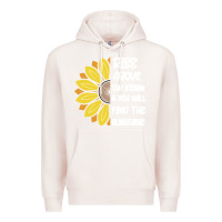 Pale Pink Rise Above The Storm You Will F and The Sunshine Premium Hoodie - Bettercallsaul