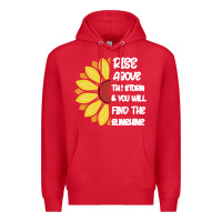 Red Rise Above The Storm You Will F and The Sunshine Premium Hoodie - Bettercallsaul