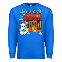 True Royal when in doubt go to the bookstore Premium Sweatshirt - Artiststas