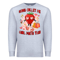 Heather Grey hang on,let me girl math this Premium Sweatshirt - Artiststas
