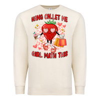 Sandshell hang on,let me girl math this Premium Sweatshirt - Artiststas