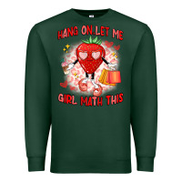 Sports Green hang on,let me girl math this Premium Sweatshirt - Artiststas