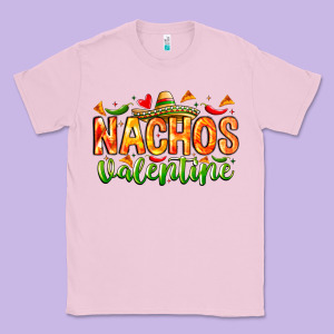 Nachos Valentine Classic Tee Designed By Cowhidedigitalart