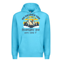 Ocean Blue Christian No Shadow You Wont Light Up No Mountain Premium Hoodie - Bettercallsaul