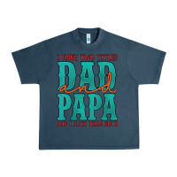 Midnight Navy i have two titles dad and papa and i rock them both Urban Heavy Tee - Artiststas