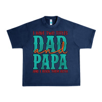 Navy i have two titles dad and papa and i rock them both Urban Heavy Tee - Artiststas