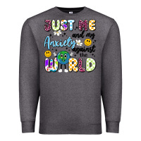 Charcoal Heather just me and my anxiety against the world Premium Sweatshirt - Artiststas