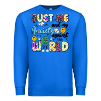 True Royal just me and my anxiety against the world Premium Sweatshirt - Artiststas