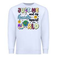 White just me and my anxiety against the world Premium Sweatshirt - Artiststas