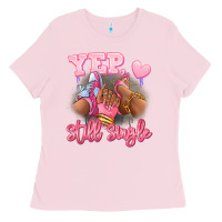 Bubblegum Pink Yep still single heels and sneakers afro girl Ladies Tee - RanaPortraitStore