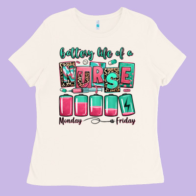 Ladies Tee battery life of a nurse